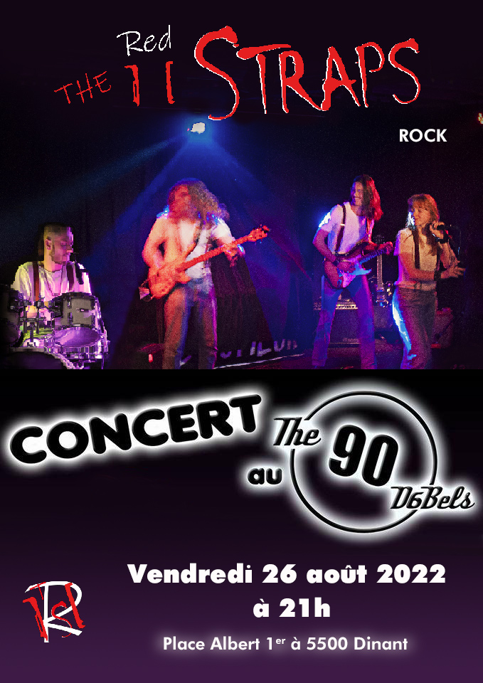 Affiche du concert "The Red Straps" au "90 décibels" le 26 août 2022 à Dinant